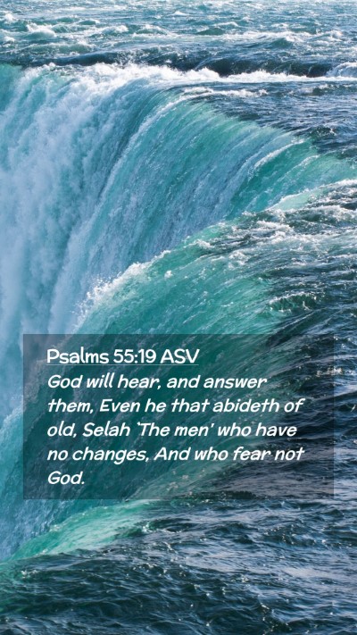 Picture 02 - Psalms 55:19 ASV Mobile Phone Wallpaper - God will hear, and answer them, Even he that - Mobile Bible Verse Wallpaper