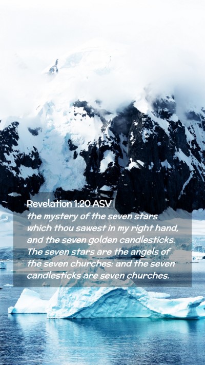 Picture 02 - Revelation 1:20 ASV Mobile Phone Wallpaper - the mystery of the seven stars which thou sawest - Mobile Bible Verse Wallpaper