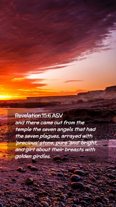 Picture 02 - Revelation 15:6 ASV Mobile Phone Wallpaper - and there came out from the temple the seven - Mobile Bible Verse Wallpaper