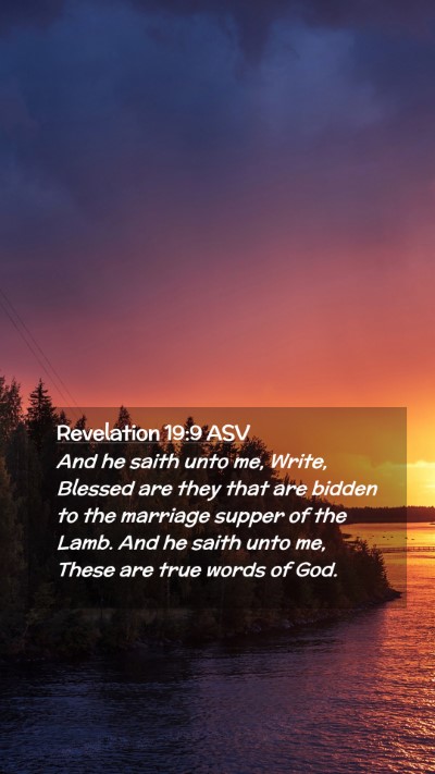 Picture 02 - Revelation 19:9 ASV Mobile Phone Wallpaper - And he saith unto me, Write, Blessed are they - Mobile Bible Verse Wallpaper