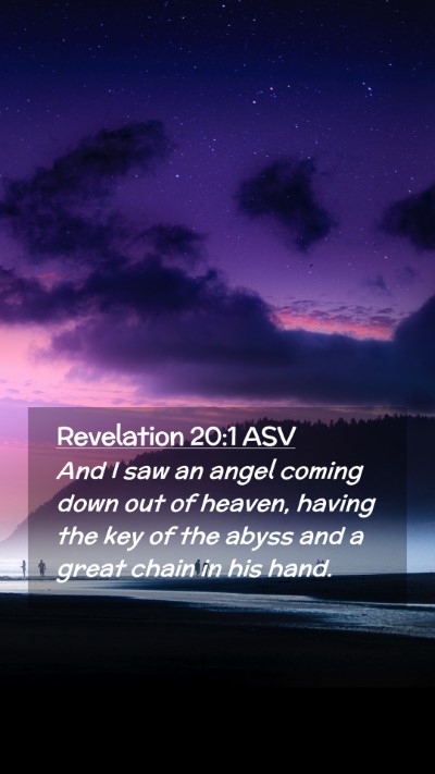 Picture 02 - Revelation 20:1 ASV Mobile Phone Wallpaper - And I saw an angel coming down out of heaven, - Mobile Bible Verse Wallpaper