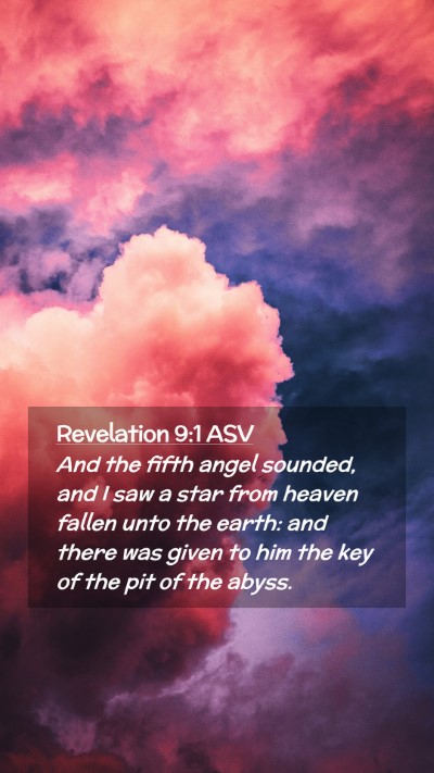 Picture 02 - Revelation 9:1 ASV Mobile Phone Wallpaper - And the fifth angel sounded, and I saw a star - Mobile Bible Verse Wallpaper