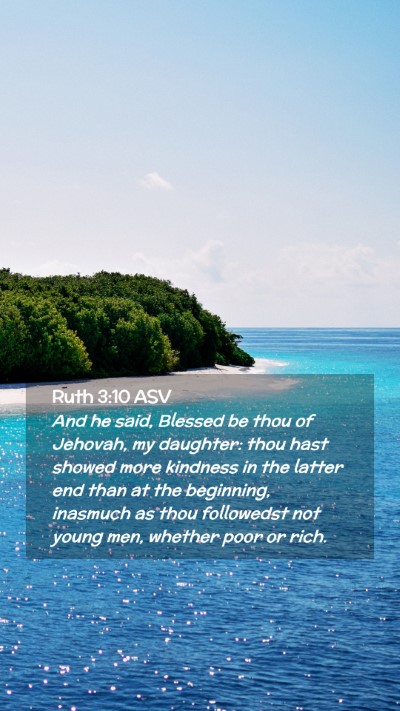 Picture 02 - Ruth 3:10 ASV Mobile Phone Wallpaper - And he said, Blessed be thou of Jehovah, my - Mobile Bible Verse Wallpaper