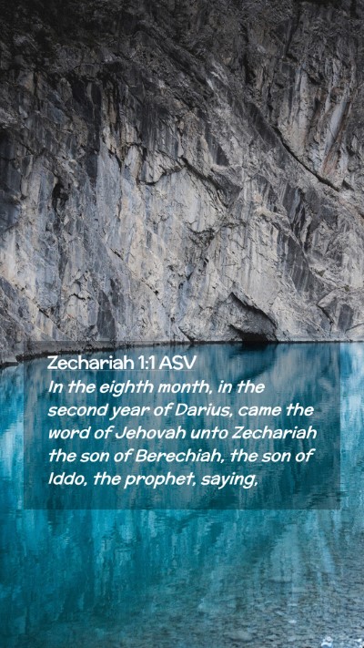 Picture 02 - Zechariah 1:1 ASV Mobile Phone Wallpaper - In the eighth month, in the second year of - Mobile Bible Verse Wallpaper
