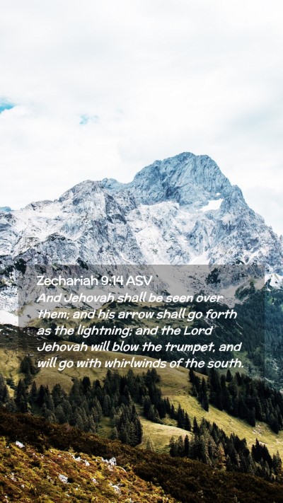 Picture 02 - Zechariah 9:14 ASV Mobile Phone Wallpaper - And Jehovah shall be seen over them; and his - Mobile Bible Verse Wallpaper