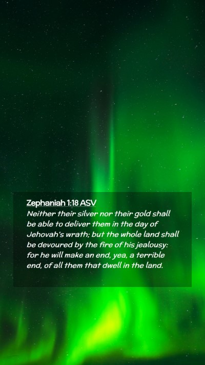 Picture 02 - Zephaniah 1:18 ASV Mobile Phone Wallpaper - Neither their silver nor their gold shall be able - Mobile Bible Verse Wallpaper