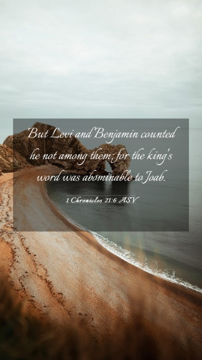 Picture 03 - 1 Chronicles 21:6 ASV Mobile Phone Wallpaper - But Levi and Benjamin counted he not among them; - Mobile Bible Verse Wallpaper