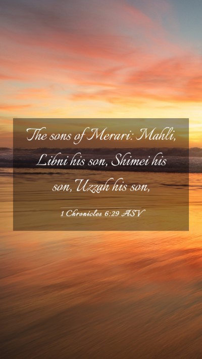 Picture 03 - 1 Chronicles 6:29 ASV Mobile Phone Wallpaper - The sons of Merari: Mahli, Libni his son, Shimei - Mobile Bible Verse Wallpaper