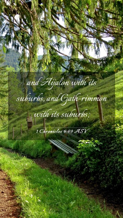 Picture 03 - 1 Chronicles 6:69 ASV Mobile Phone Wallpaper - and Aijalon with its suburbs, and Gath-rimmon - Mobile Bible Verse Wallpaper