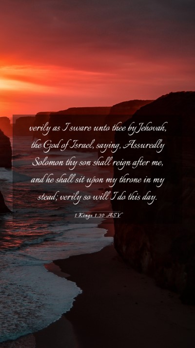 Picture 03 - 1 Kings 1:30 ASV Mobile Phone Wallpaper - verily as I sware unto thee by Jehovah, the God - Mobile Bible Verse Wallpaper