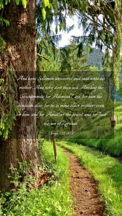 Picture 03 - 1 Kings 2:22 ASV Mobile Phone Wallpaper - And king Solomon answered and said unto his - Mobile Bible Verse Wallpaper