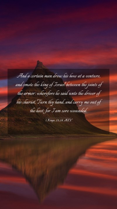 Picture 03 - 1 Kings 22:34 ASV Mobile Phone Wallpaper - And a certain man drew his bow at a venture, and - Mobile Bible Verse Wallpaper