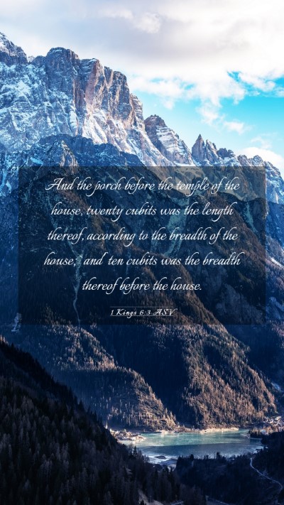 Picture 03 - 1 Kings 6:3 ASV Mobile Phone Wallpaper - And the porch before the temple of the house, - Mobile Bible Verse Wallpaper