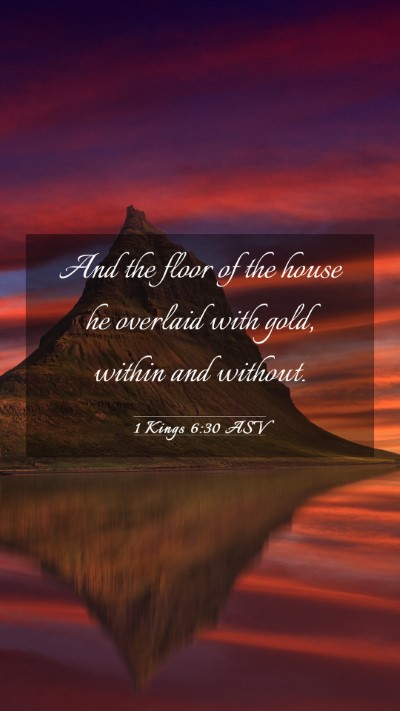 Picture 03 - 1 Kings 6:30 ASV Mobile Phone Wallpaper - And the floor of the house he overlaid with gold, - Mobile Bible Verse Wallpaper