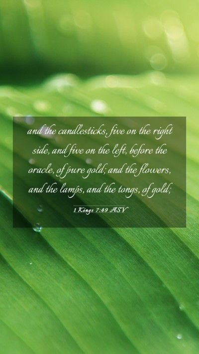 Picture 03 - 1 Kings 7:49 ASV Mobile Phone Wallpaper - and the candlesticks, five on the right side, and - Mobile Bible Verse Wallpaper