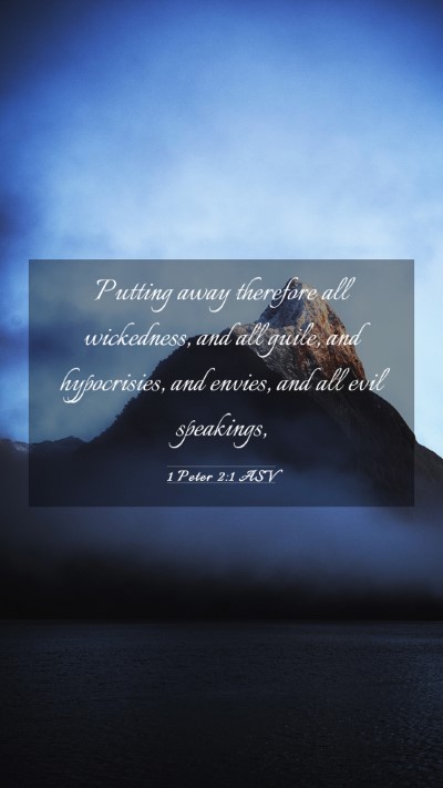 Picture 03 - 1 Peter 2:1 ASV Mobile Phone Wallpaper - Putting away therefore all wickedness, and all - Mobile Bible Verse Wallpaper