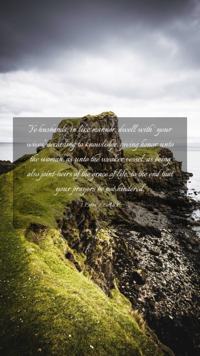 Picture 03 - 1 Peter 3:7 ASV Mobile Phone Wallpaper - Ye husbands, in like manner, dwell with `your - Mobile Bible Verse Wallpaper