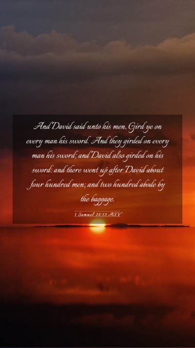 Picture 03 - 1 Samuel 25:13 ASV Mobile Phone Wallpaper - And David said unto his men, Gird ye on every man - Mobile Bible Verse Wallpaper