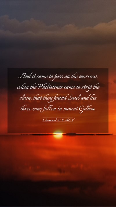 Picture 03 - 1 Samuel 31:8 ASV Mobile Phone Wallpaper - And it came to pass on the morrow, when the - Mobile Bible Verse Wallpaper