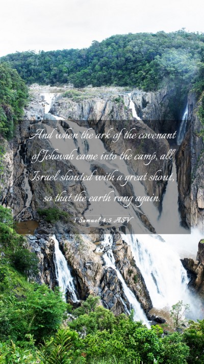 Picture 03 - 1 Samuel 4:5 ASV Mobile Phone Wallpaper - And when the ark of the covenant of Jehovah came - Mobile Bible Verse Wallpaper