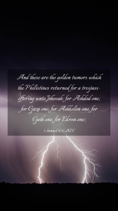 Picture 03 - 1 Samuel 6:17 ASV Mobile Phone Wallpaper - And these are the golden tumors which the - Mobile Bible Verse Wallpaper