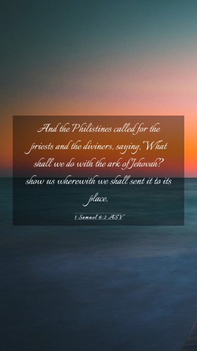 Picture 03 - 1 Samuel 6:2 ASV Mobile Phone Wallpaper - And the Philistines called for the priests and - Mobile Bible Verse Wallpaper