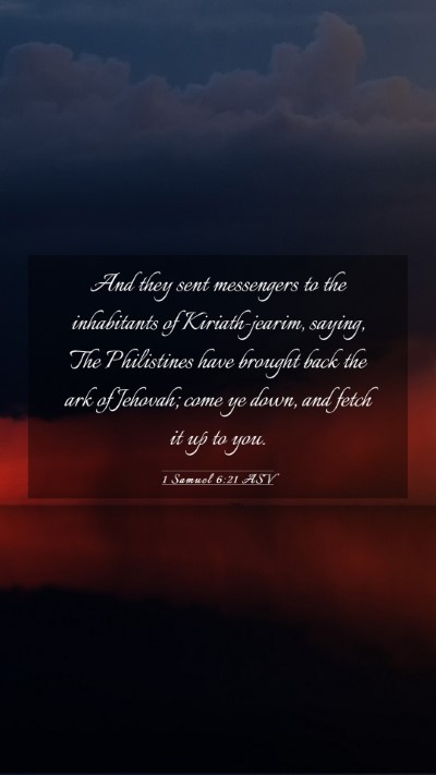 Picture 03 - 1 Samuel 6:21 ASV Mobile Phone Wallpaper - And they sent messengers to the inhabitants of - Mobile Bible Verse Wallpaper