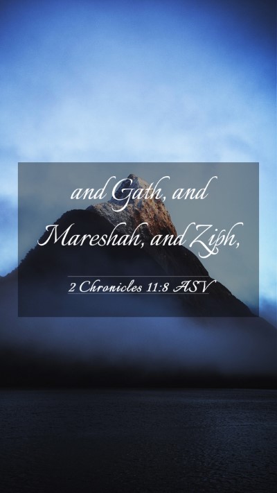 Picture 03 - 2 Chronicles 11:8 ASV Mobile Phone Wallpaper - and Gath, and Mareshah, and - Mobile Bible Verse Wallpaper