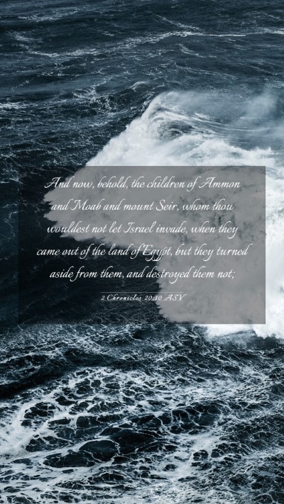 Picture 03 - 2 Chronicles 20:10 ASV Mobile Phone Wallpaper - And now, behold, the children of Ammon and Moab - Mobile Bible Verse Wallpaper
