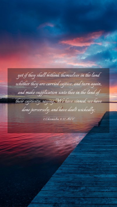 Picture 03 - 2 Chronicles 6:37 ASV Mobile Phone Wallpaper - yet if they shall bethink themselves in the land - Mobile Bible Verse Wallpaper