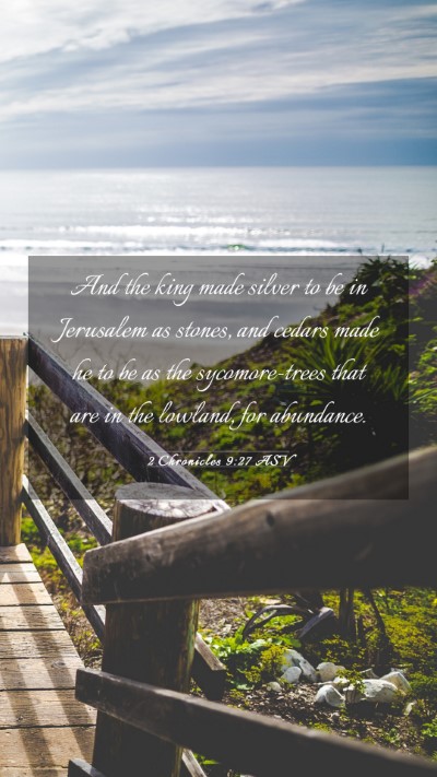 Picture 03 - 2 Chronicles 9:27 ASV Mobile Phone Wallpaper - And the king made silver to be in Jerusalem as - Mobile Bible Verse Wallpaper