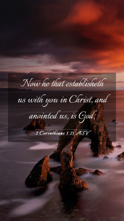 Picture 03 - 2 Corinthians 1:21 ASV Mobile Phone Wallpaper - Now he that establisheth us with you in Christ, - Mobile Bible Verse Wallpaper