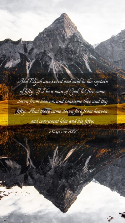 Picture 03 - 2 Kings 1:10 ASV Mobile Phone Wallpaper - And Elijah answered and said to the captain of - Mobile Bible Verse Wallpaper