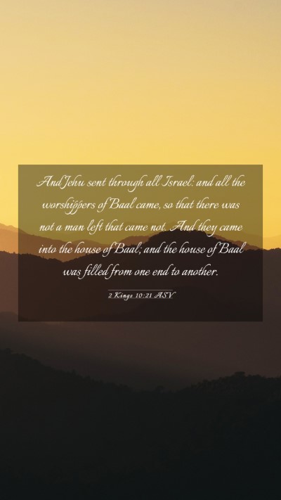 Picture 03 - 2 Kings 10:21 ASV Mobile Phone Wallpaper - And Jehu sent through all Israel: and all the - Mobile Bible Verse Wallpaper
