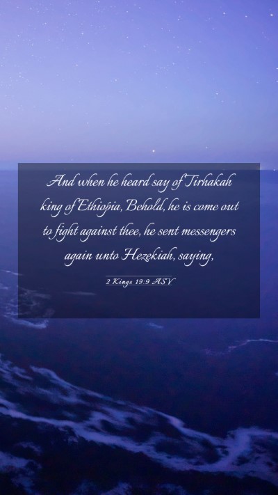 Picture 03 - 2 Kings 19:9 ASV Mobile Phone Wallpaper - And when he heard say of Tirhakah king of - Mobile Bible Verse Wallpaper