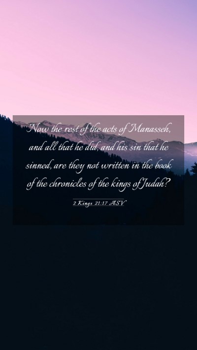 Picture 03 - 2 Kings 21:17 ASV Mobile Phone Wallpaper - Now the rest of the acts of Manasseh, and all - Mobile Bible Verse Wallpaper