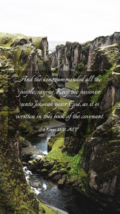 Picture 03 - 2 Kings 23:21 ASV Mobile Phone Wallpaper - And the king commanded all the people, saying, - Mobile Bible Verse Wallpaper