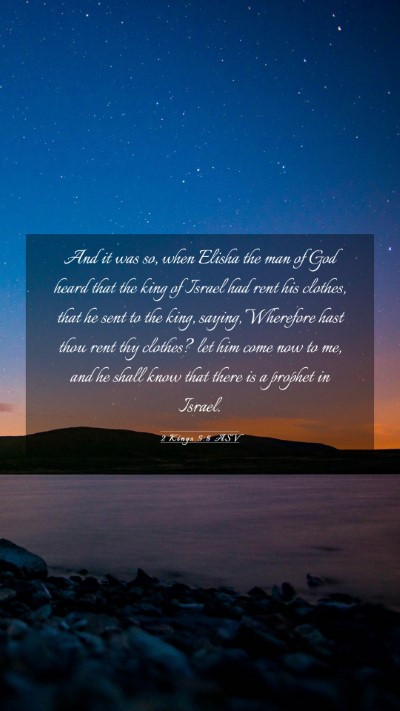 Picture 03 - 2 Kings 5:8 ASV Mobile Phone Wallpaper - And it was so, when Elisha the man of God heard - Mobile Bible Verse Wallpaper