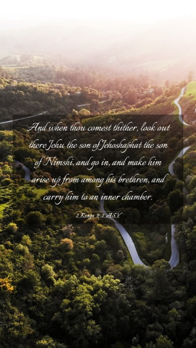 Picture 03 - 2 Kings 9:2 ASV Mobile Phone Wallpaper - And when thou comest thither, look out there Jehu - Mobile Bible Verse Wallpaper