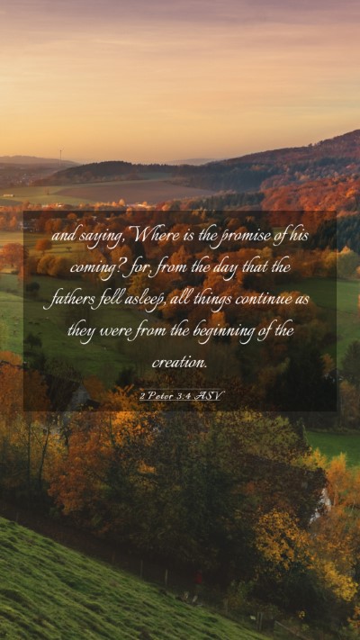 Picture 03 - 2 Peter 3:4 ASV Mobile Phone Wallpaper - and saying, Where is the promise of his coming? - Mobile Bible Verse Wallpaper