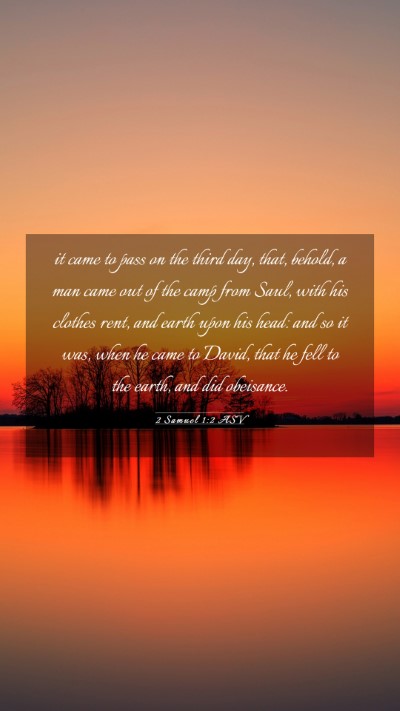 Picture 03 - 2 Samuel 1:2 ASV Mobile Phone Wallpaper - it came to pass on the third day, that, behold, a - Mobile Bible Verse Wallpaper