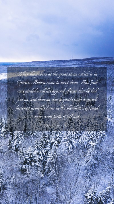 Picture 03 - 2 Samuel 20:8 ASV Mobile Phone Wallpaper - When they were at the great stone which is in - Mobile Bible Verse Wallpaper