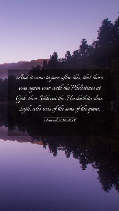 Picture 03 - 2 Samuel 21:18 ASV Mobile Phone Wallpaper - And it came to pass after this, that there was - Mobile Bible Verse Wallpaper