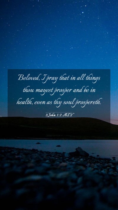 Picture 03 - 3 John 1:2 ASV Mobile Phone Wallpaper - Beloved, I pray that in all things thou mayest - Mobile Bible Verse Wallpaper