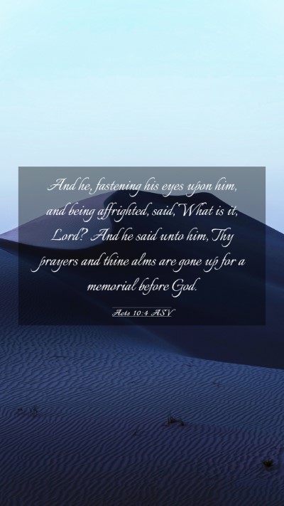 Picture 03 - Acts 10:4 ASV Mobile Phone Wallpaper - And he, fastening his eyes upon him, and being - Mobile Bible Verse Wallpaper