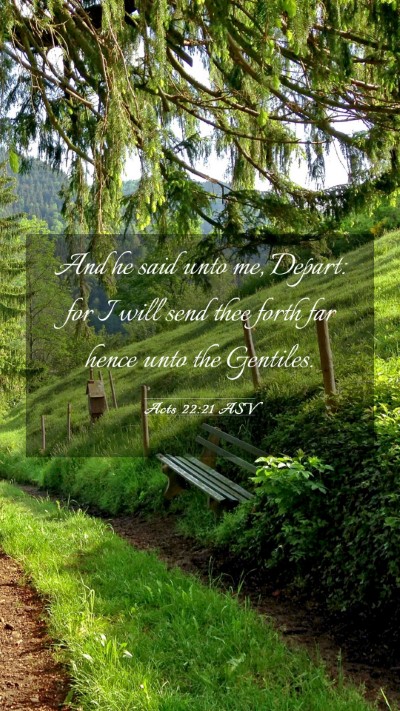 Picture 03 - Acts 22:21 ASV Mobile Phone Wallpaper - And he said unto me, Depart: for I will send thee - Mobile Bible Verse Wallpaper