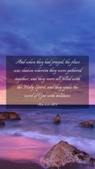 Picture 03 - Acts 4:31 ASV Mobile Phone Wallpaper - And when they had prayed, the place was shaken - Mobile Bible Verse Wallpaper