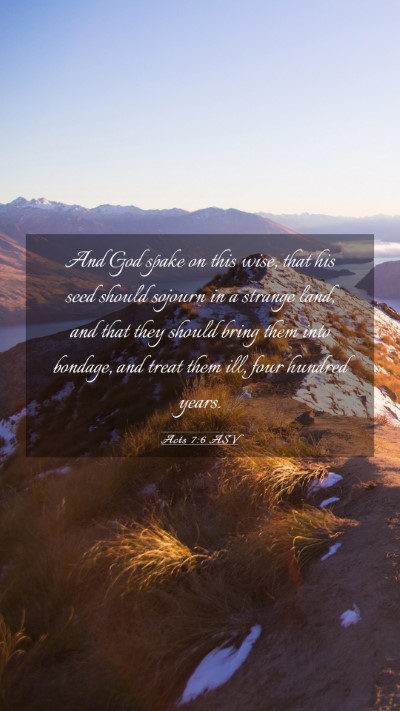 Picture 03 - Acts 7:6 ASV Mobile Phone Wallpaper - And God spake on this wise, that his seed should - Mobile Bible Verse Wallpaper