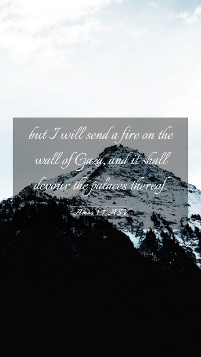 Picture 03 - Amos 1:7 ASV Mobile Phone Wallpaper - but I will send a fire on the wall of Gaza, and - Mobile Bible Verse Wallpaper