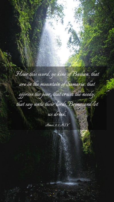 Picture 03 - Amos 4:1 ASV Mobile Phone Wallpaper - Hear this word, ye kine of Bashan, that are in - Mobile Bible Verse Wallpaper